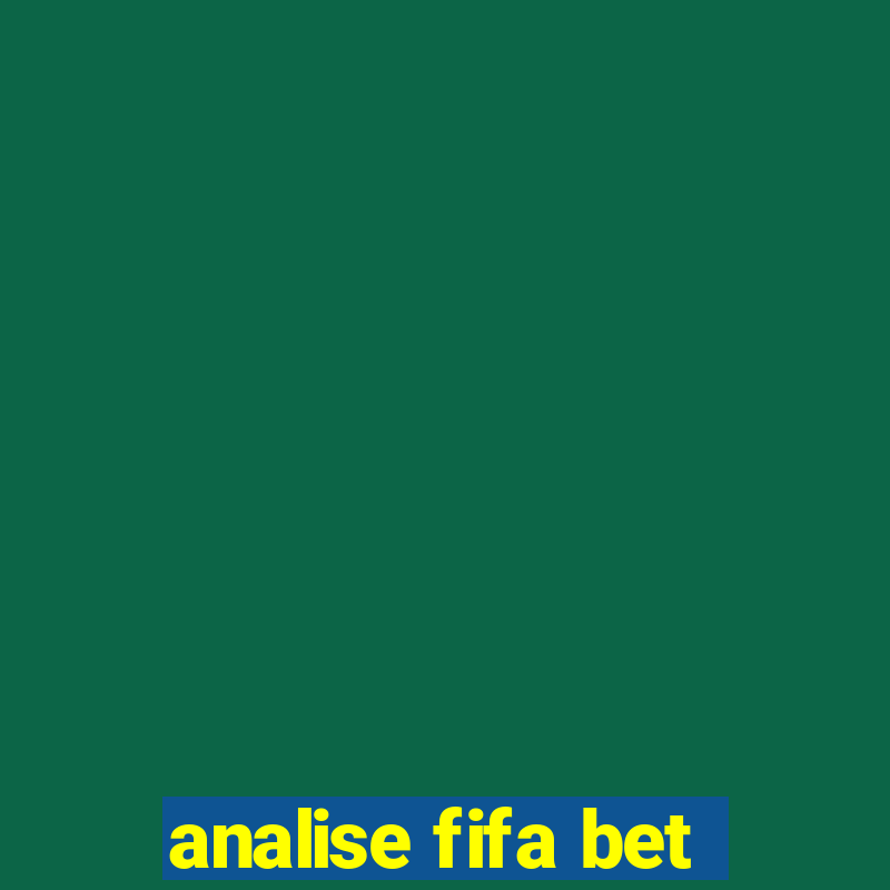 analise fifa bet